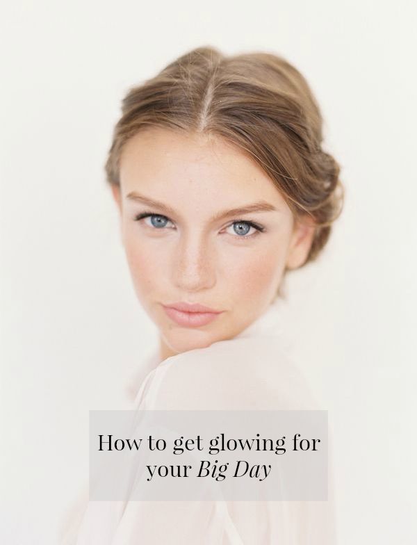 How to get glowing for your big day