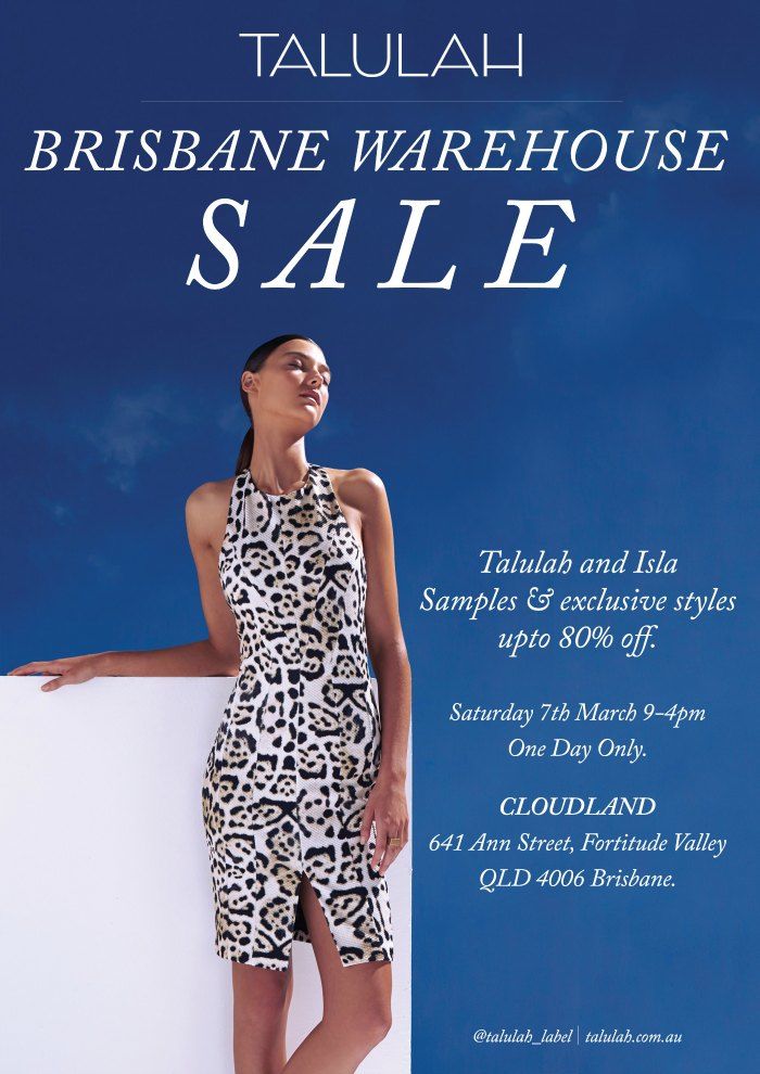 Talulah & Isla Brisbane Warehouse Sale This Saturday! | Breakfast With ...